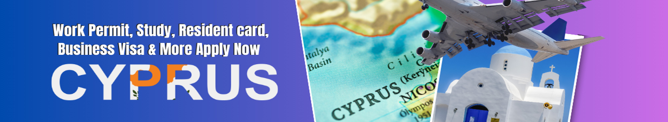 How to Apply for a Work Permit, Student Visa, Business Visa, Investor Visa, and Resident Card Visa from Bangladesh to Cyprus?